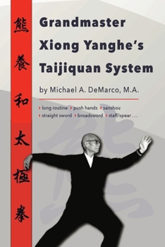 Paperback Grandmaster Xiong Yanghe's Taijiquan System Book