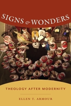 Hardcover Signs & Wonders: Theology After Modernity Book