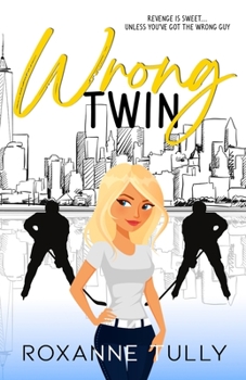 Paperback Wrong Twin: A Brother's Ex - Hockey Romantic Comedy Book