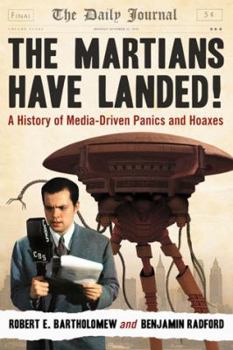 Paperback The Martians Have Landed!: A History of Media-Driven Panics and Hoaxes Book