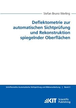 Paperback Deflektometrie zur automatischen Sichtprüfung und Rekonstruktion spiegelnder Oberflächen [German] Book