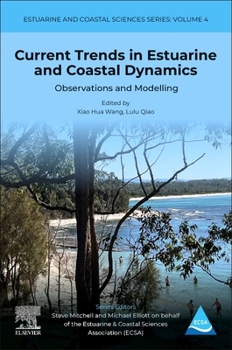 Recent Trends in Estuarine and Coastal Dynamics: Observations and Modelling (Estuarine and Coastal Sciences Series)