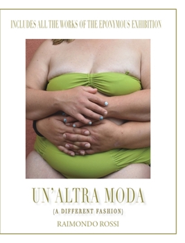 Hardcover Un'altra Moda (A Different Fashion) (Trade book) Book