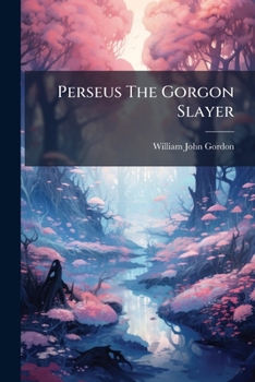 Paperback Perseus the Gorgon Slayer Book
