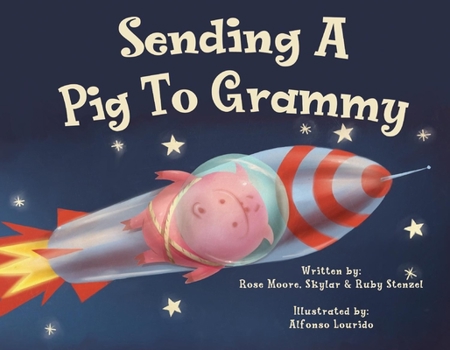 Paperback Sending a Pig to Grammy: Volume 1 Book