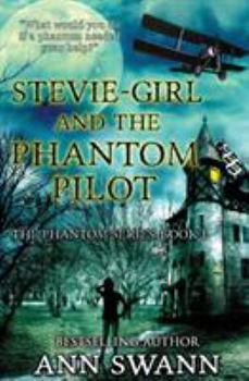 Stevie-Girl and the Phantom Pilot - Book #1 of the Phantom