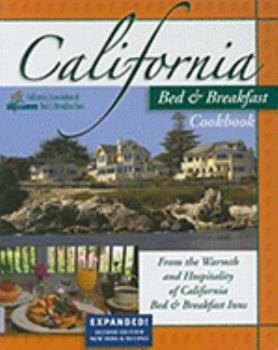 Spiral-bound California Bed & Breakfast Cookbook: From the Warmth and Hospitality of California Bed & Breakfast Inns Book