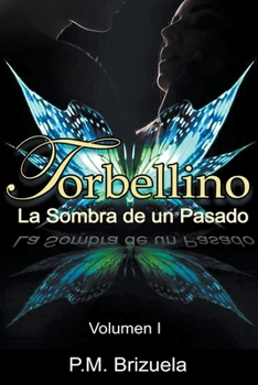 Paperback Torbellino: La Sombra de un Pasado [Spanish] Book