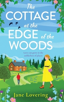 The Cottage at the Edge of the Woods