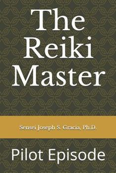 Paperback The Reiki Master: Pilot Episode Book