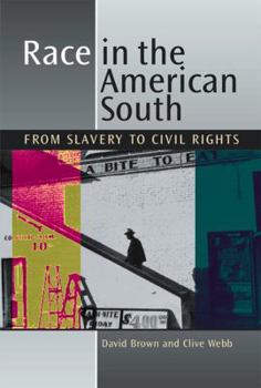 Hardcover Race in the American South: From Slavery to Civil Rights Book