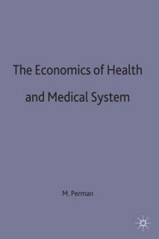 Hardcover The Economics of Health and Medical Care Book