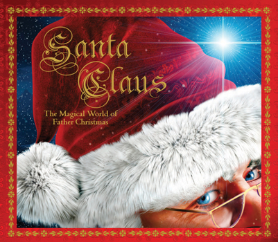 Hardcover Santa Claus: The Magical World of Father Christmas Book