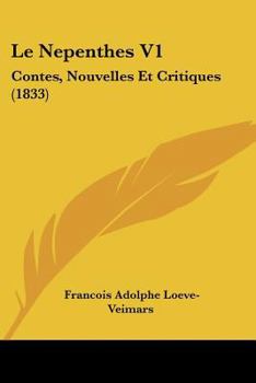 Paperback Le Nepenthes V1: Contes, Nouvelles Et Critiques (1833) [French] Book