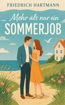 Mehr als nur ein Sommerjob (German Edition)