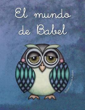 Paperback El mundo de Babel [Spanish] Book