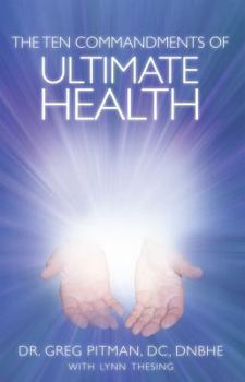 Paperback The Ten Commandments of Ultimate Health Book