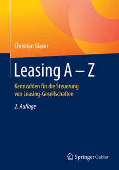 Paperback Leasing a - Z: Kennzahlen Für Die Steuerung Von Leasing-Gesellschaften [German] Book