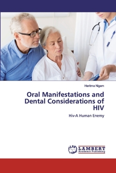 Paperback Oral Manifestations and Dental Considerations of HIV Book