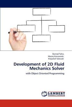 Paperback Development of 2D Fluid Mechanics Solver Book