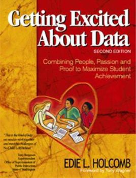 Paperback Getting Excited about Data: Combining People, Passion, and Proof to Maximize Student Achievement Book