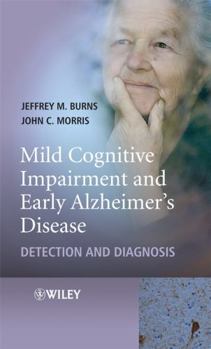 Hardcover Mild Cognitive Impairment and Early Alzheimer's Disease: Detection and Diagnosis Book