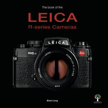 Hardcover The Book of the Leica R-Series Cameras Book