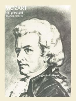 Paperback Mozart: His Greatest Piano Solos Book