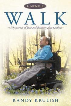 Paperback Walk: A Memoir: My Journey of Faith and Discovery After Paralysis Book