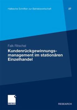 Kundenruckgewinnungsmanagement Im Stationaren Einzelhandel