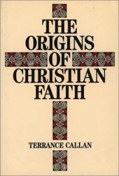 Paperback The Origins of Christian Faith Book