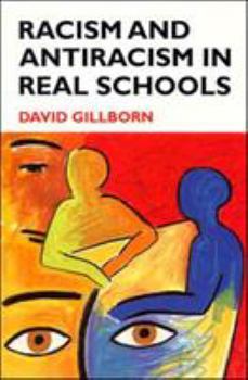 Paperback Racism and Antiracism in Real Schoolsa Book