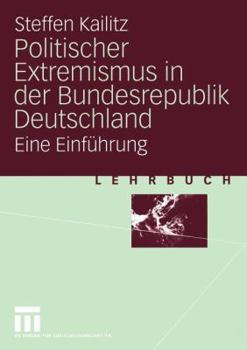 Paperback Politischer Extremismus in Der Bundesrepublik Deutschland: Eine Einführung [German] Book