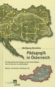Hardcover Padagogik in Osterreich: Die Geschichte Des Faches an Den Universitaten Vom 18. Bis Zum Ende Des 20. Jahrhunderts. Padagogik an Den Universitat [German] Book