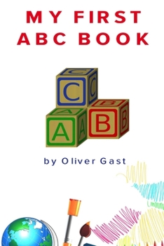 Paperback My First ABC Book: ( Bright Kids Publications(TM) ) Book