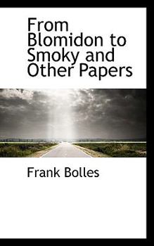 From Blomidon to Smoky and Other Papers