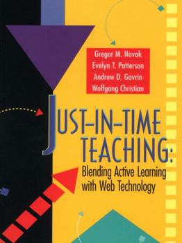 Paperback Just-In-Time Teaching: Blending Active Learning with Web Technology Book