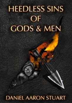 Paperback Heedless Sins of Gods & Men Book