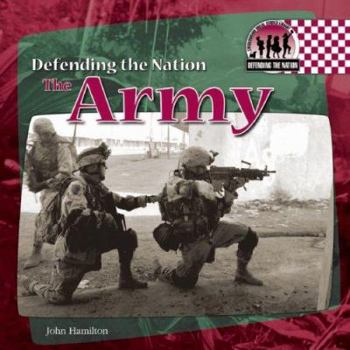 The Army (Defending the Nation) - Book  of the Defending the Nation
