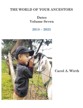 Paperback The World of Your Ancestors - Dates - Volume Seven Book