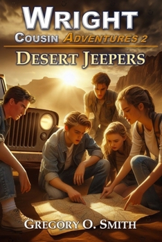 Desert Jeepers - Book #2 of the Wright Cousin Adventures