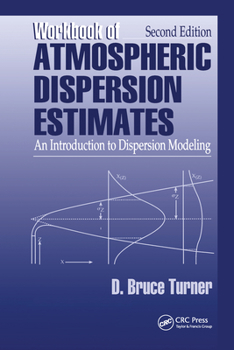 Paperback Workbook of Atmospheric Dispersion Estimates: An Introduction to Dispersion Modeling, Second Edition Book