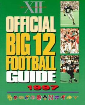 Paperback Official Big 12 Football Guide, 1997-1998: Big 12 Conference Book