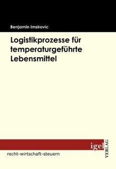 Paperback Logistikprozesse für temperaturgeführte Lebensmittel [German] Book