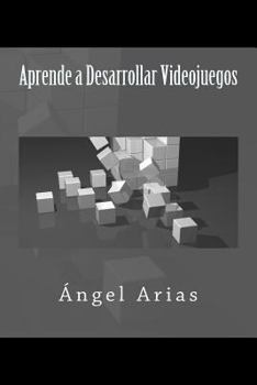 Paperback Aprende a Desarrollar Videojuegos [Spanish] Book