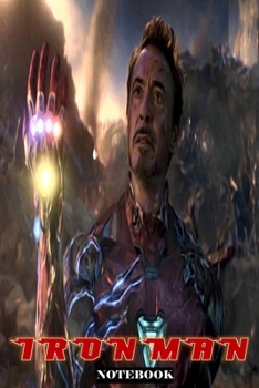 I Am Iron Man: Whatever It Takes ; Marvel Avengers Superhero Gift Notebook Journal 6 x 9 inches