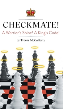 Hardcover Checkmate! A Warrior's Shine! A King's Code! Book