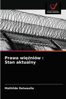 Paperback Prawa więźniów: Stan aktualny [Polish] Book