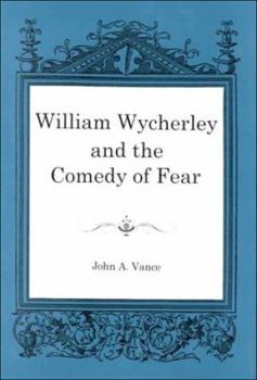 Hardcover William Wycherley and the Comedy of Fear Book