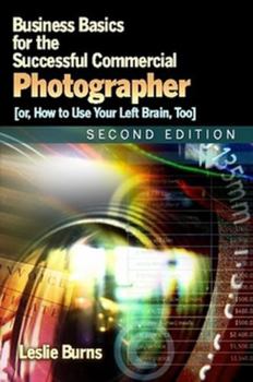 Paperback 2d ed Business Basics for the Successful Commercial Photographer Book